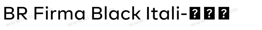 BR Firma Black Itali字体转换